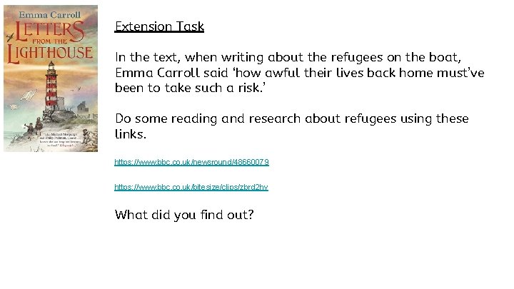 Extension Task In the text, when writing about the refugees on the boat, Emma