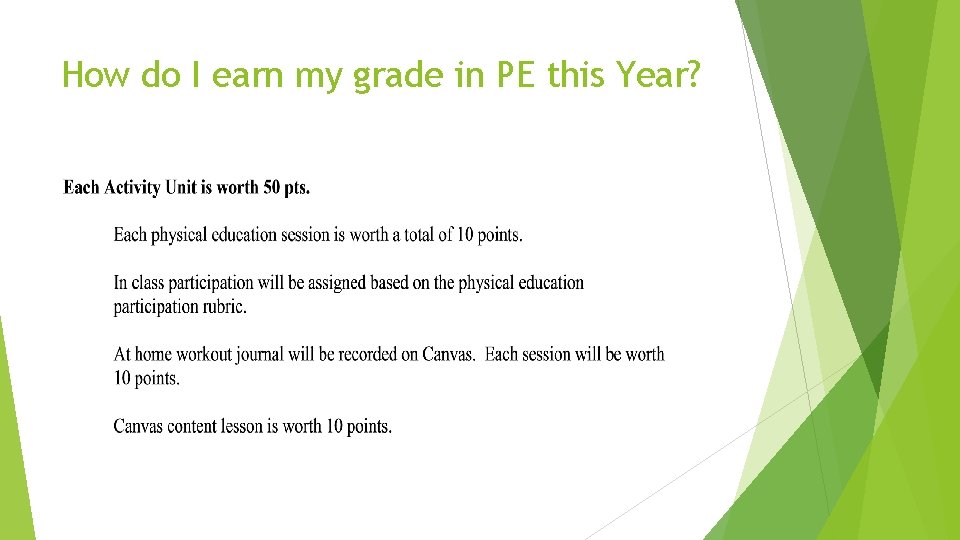 How do I earn my grade in PE this Year? 