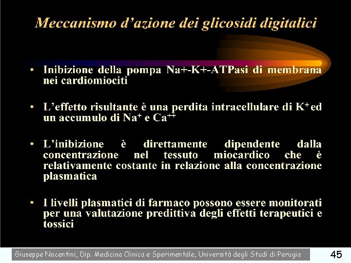 farmaci usati nel trattamento dell'insufficienza cardiaca Giuseppe Nocentini, Dip. Medicina Clinica e Sperimentale, Università