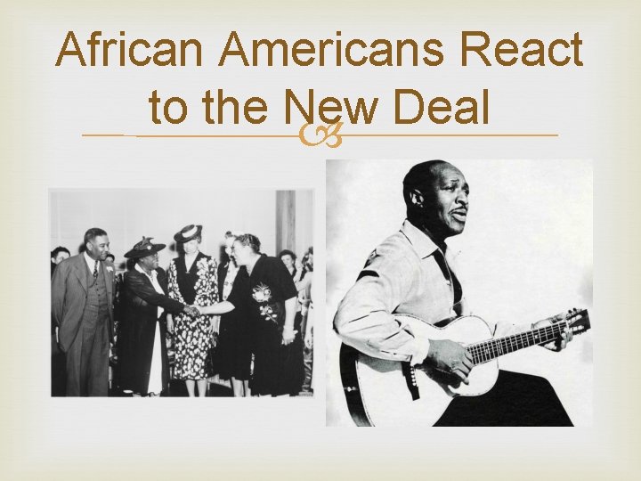 African Americans React to the New Deal 