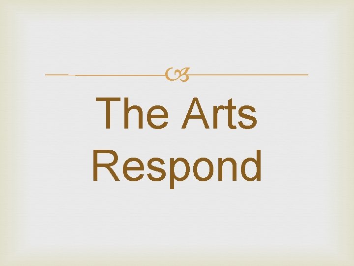  The Arts Respond 