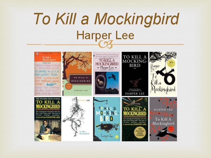 To Kill a Mockingbird Harper Lee 