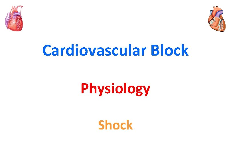 Cardiovascular Block Physiology Shock 