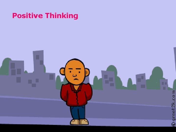 Positive Thinking 