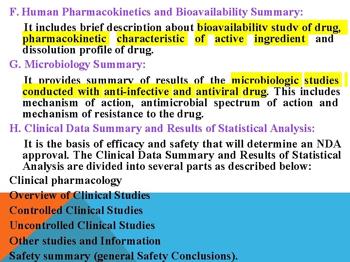 F. Human Pharmacokinetics and Bioavailability Summary: It includes brief description about bioavailability study of