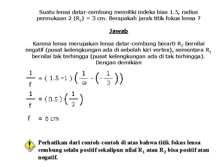 Suatu lensa datar-cembung memiliki indeks bias 1. 5, radius permukaan 2 (R 2) =