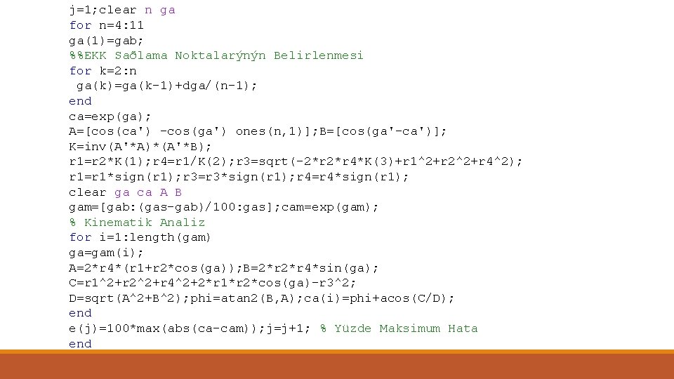 j=1; clear n ga for n=4: 11 ga(1)=gab; %%EKK Saðlama Noktalarýnýn Belirlenmesi for k=2: