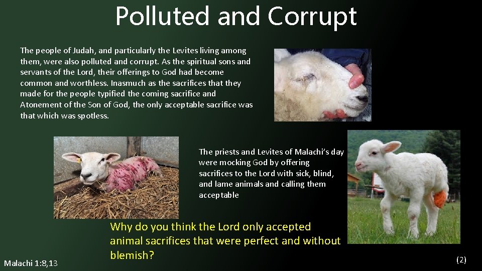 Polluted and Corrupt The people of Judah, and particularly the Levites living among them,