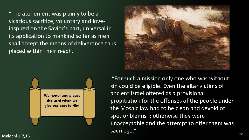 “The atonement was plainly to be a vicarious sacrifice, voluntary and loveinspired on the