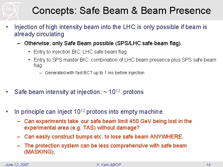Concepts: Safe Beam & Beam Presence • Injection of high intensity beam into the Concepts: Safe Beam & Beam Presence • Injection of high intensity beam into the