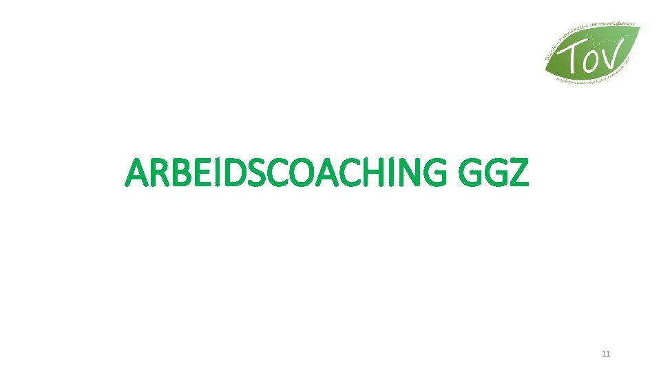 ARBEIDSCOACHING GGZ 11 