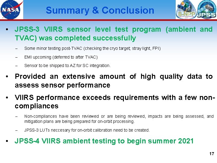 Summary & Conclusion • JPSS-3 VIIRS sensor level test program (ambient and TVAC) was