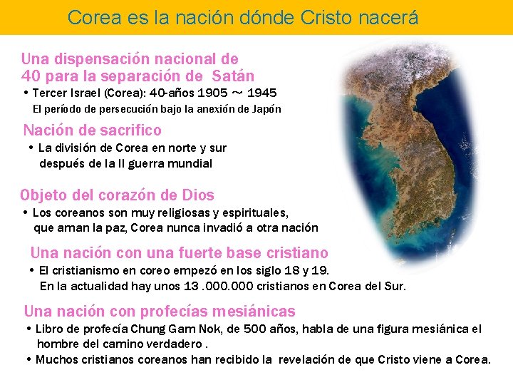 Corea es la nación dónde Cristo nacerá Una dispensación nacional de 40 para la
