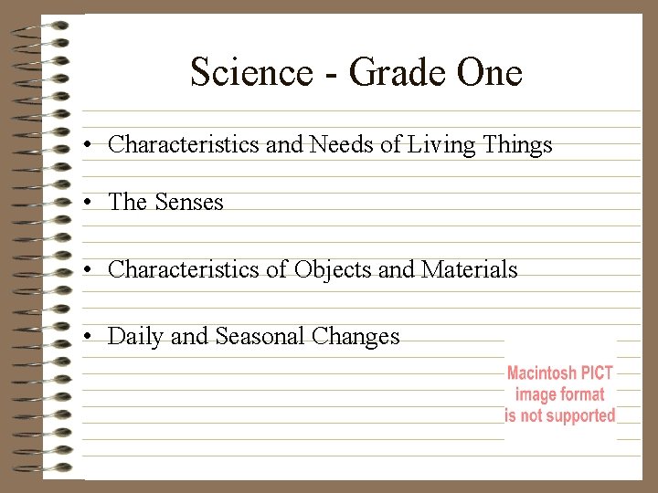 Science - Grade One • Characteristics and Needs of Living Things • The Senses