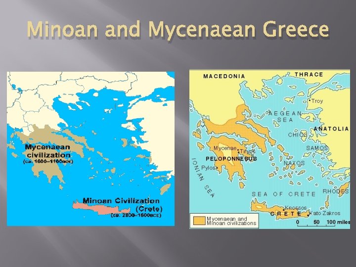 Minoan and Mycenaean Greece 