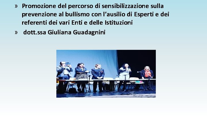 » Promozione del percorso di sensibilizzazione sulla prevenzione al bullismo con l’ausilio di Esperti