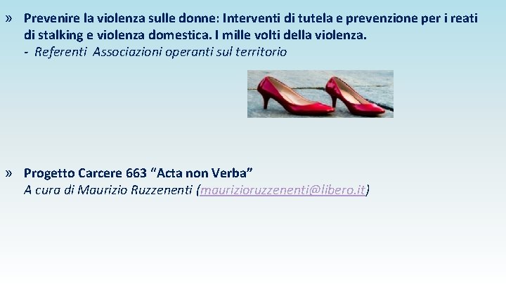 » Prevenire la violenza sulle donne: Interventi di tutela e prevenzione per i reati