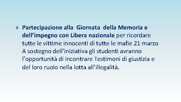 » Partecipazione alla Giornata della Memoria e dell’impegno con Libera nazionale per ricordare tutte