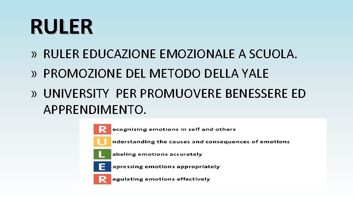 RULER » RULER EDUCAZIONE EMOZIONALE A SCUOLA. » PROMOZIONE DEL METODO DELLA YALE »