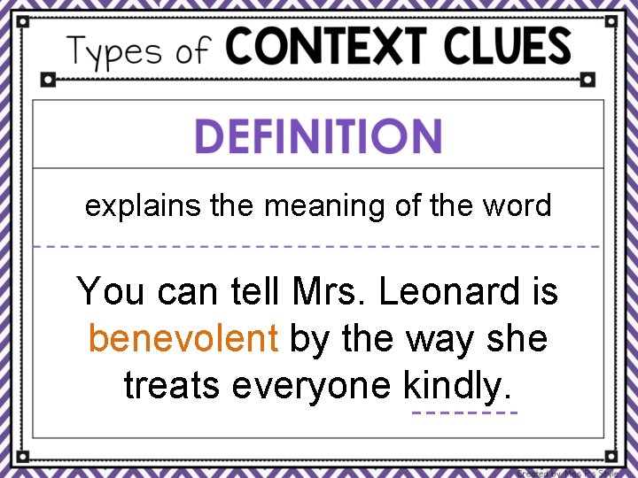 explains the meaning of the word You can tell Mrs. Leonard is benevolent by