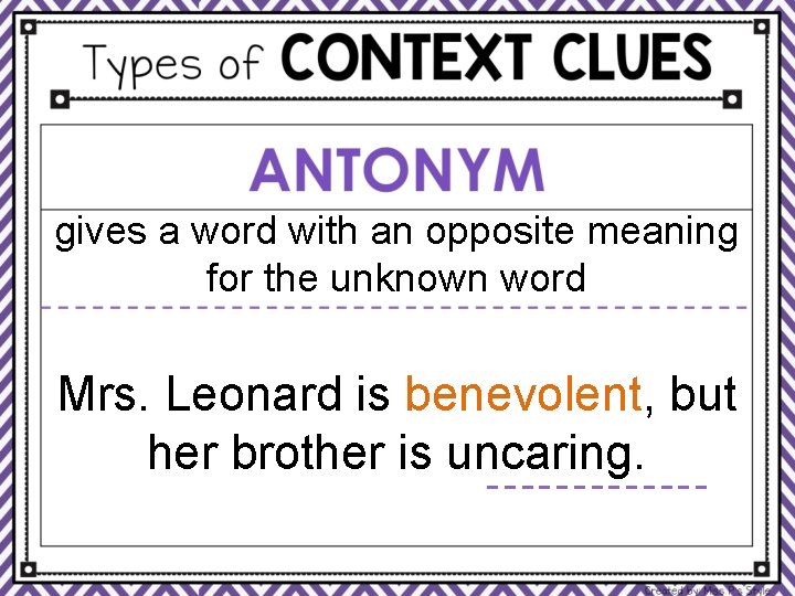 gives a word with an opposite meaning for the unknown word Mrs. Leonard is