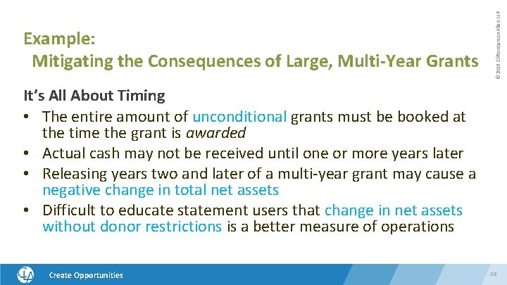 Example: Mitigating the Consequences of Large, Multi-Year Grants © 2019 Clifton. Larson. Allen LLP