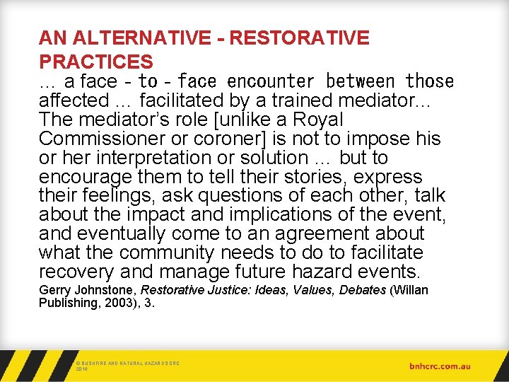 AN ALTERNATIVE - RESTORATIVE PRACTICES … a face‐to‐face encounter between those affected … facilitated