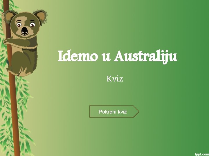 Idemo u Australiju Kviz Pokreni kviz 