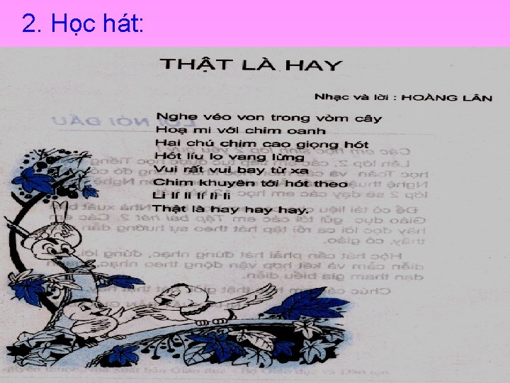 2. Học hát: 