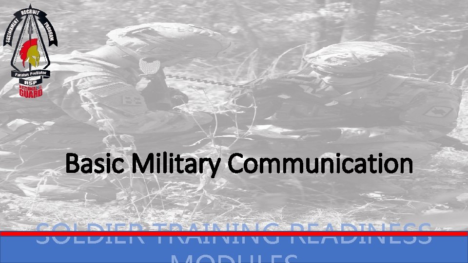 Basic Military Communication SOLDIER TRAINING READINESS 