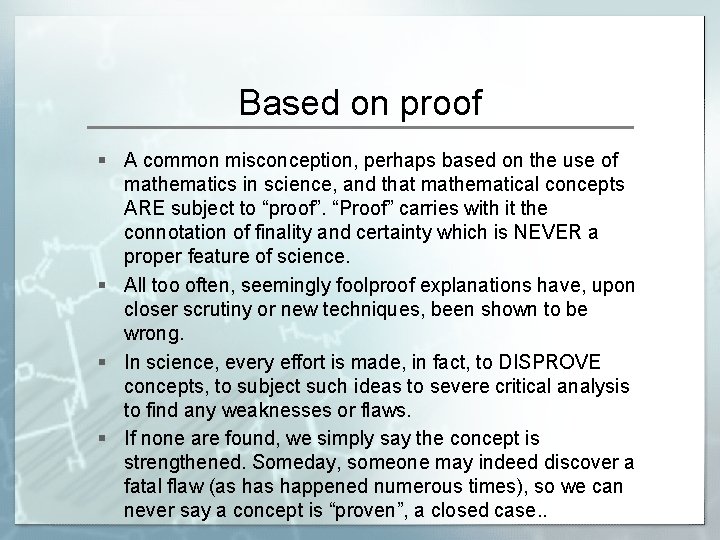 Based on proof § A common misconception, perhaps based on the use of mathematics