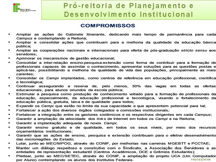 Pró-reitoria de Planejamento e Desenvolvimento Institucional PRODES/IFRN 