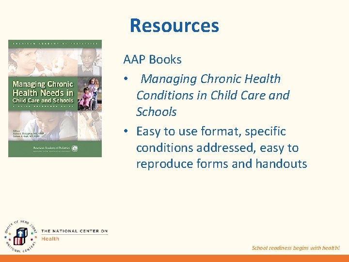 Resources AAP Books • Managing Chronic Health Conditions in Child Care and Schools •