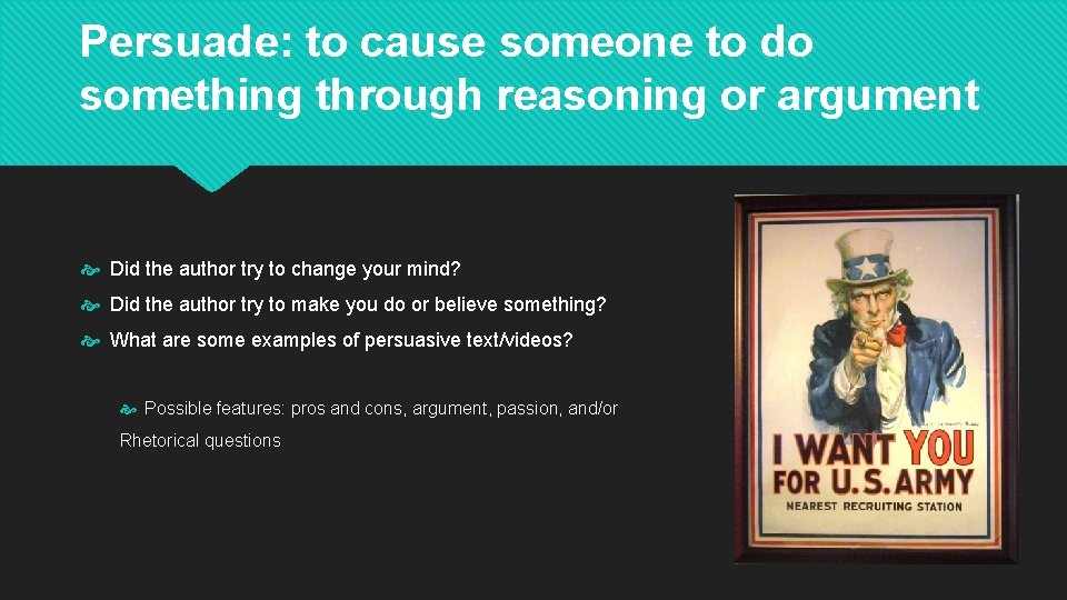 Persuade: to cause someone to do something through reasoning or argument Did the author