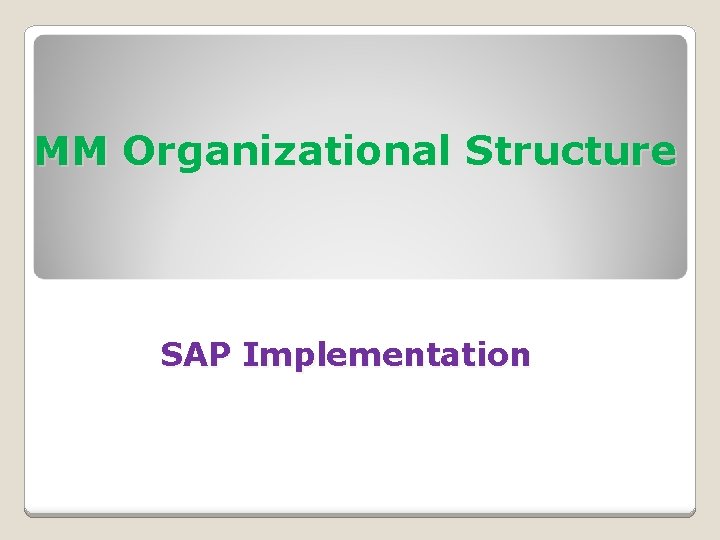 MM Organizational Structure SAP Implementation 