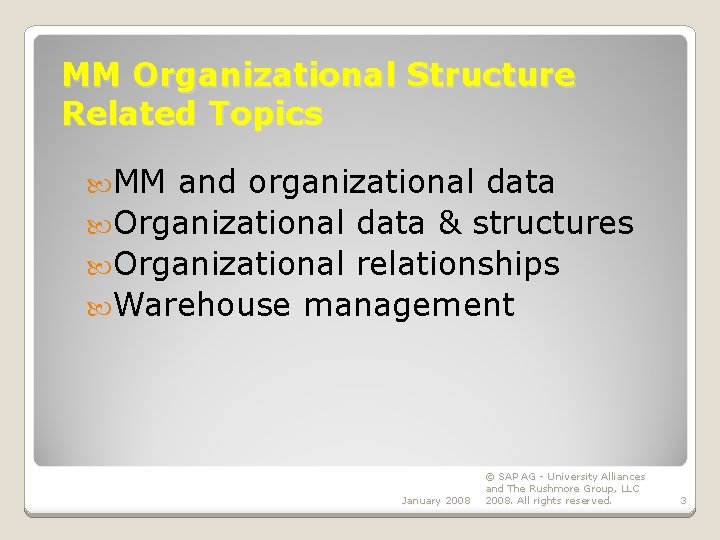 MM Organizational Structure Related Topics MM and organizational data Organizational data & structures Organizational
