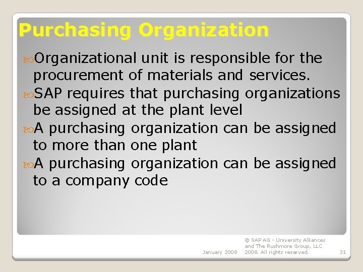 Purchasing Organizational unit is responsible for the procurement of materials and services. SAP requires