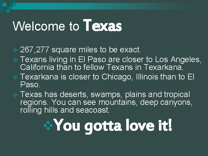 Welcome to Texas 267, 277 square miles to be exact. v Texans living in