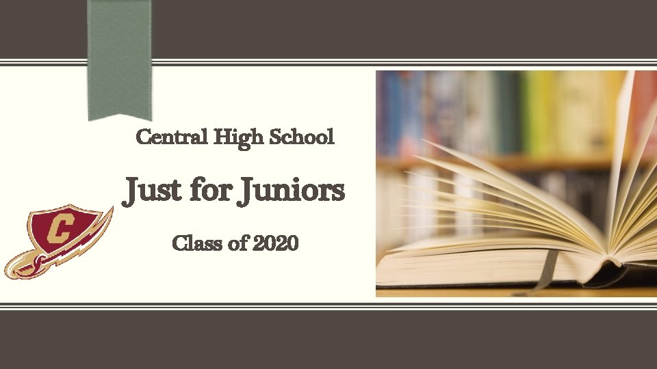 Central High School Just for Juniors Class of 2020 