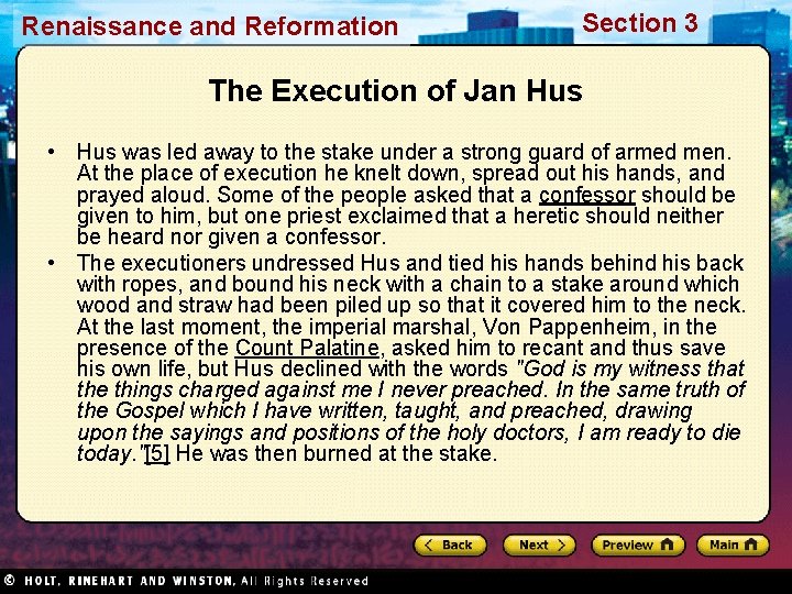 Renaissance and Reformation Section 3 The Execution of Jan Hus • Hus was led