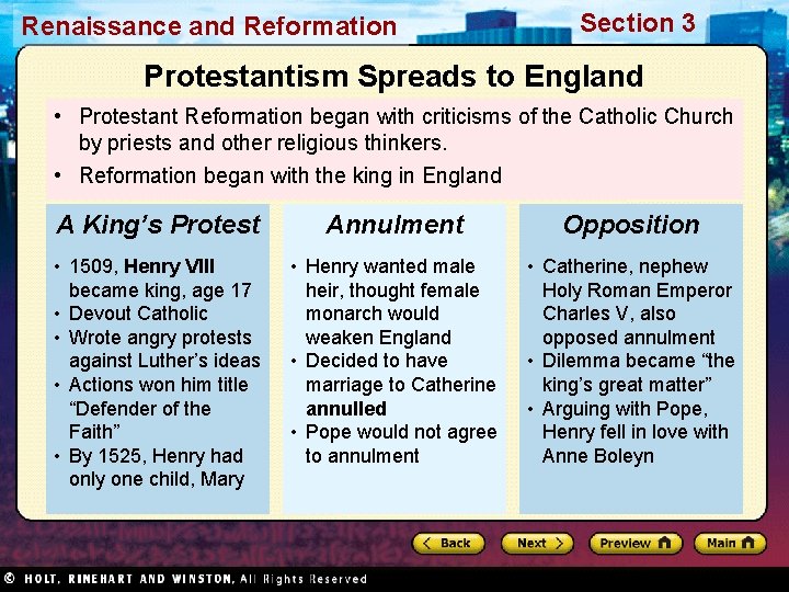 Renaissance and Reformation Section 3 Protestantism Spreads to England • Protestant Reformation began with