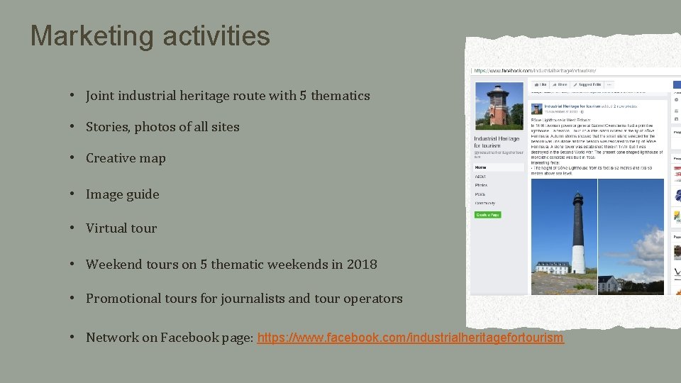 Marketing activities • Joint industrial heritage route with 5 thematics • Stories, photos of