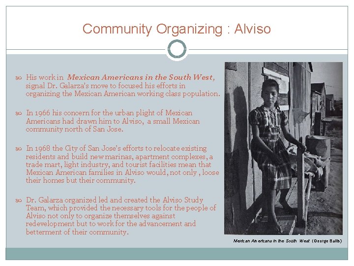 Community Organizing : Alviso His work in Mexican Americans in the South West, signal