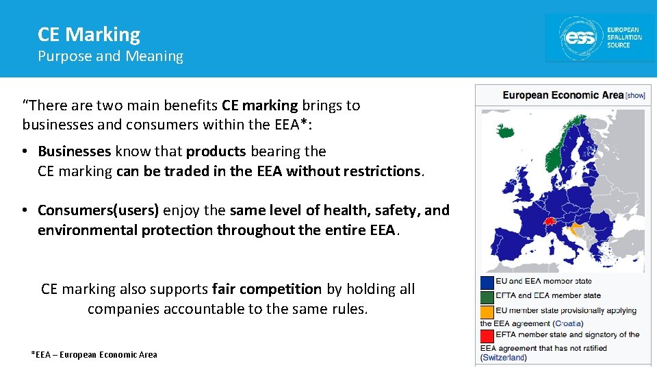 CE Marking Purpose and Meaning “There are two main benefits CE marking brings to