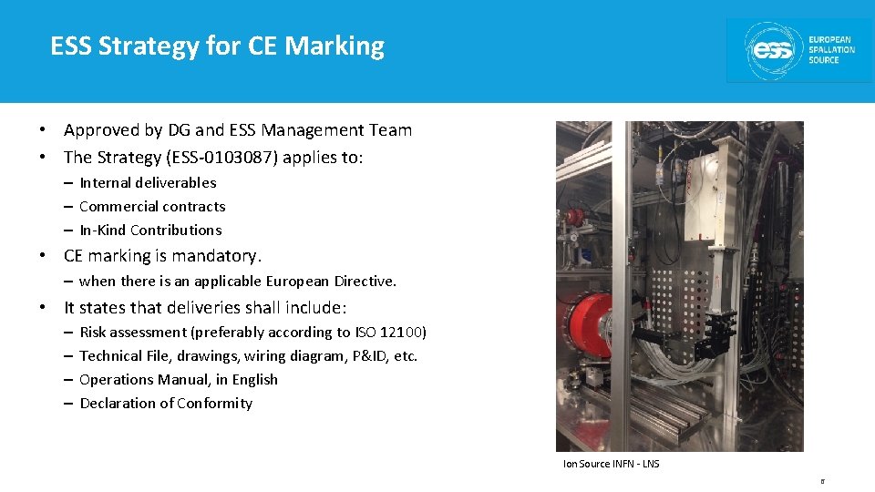 ESS Strategy for CE Marking • Approved by DG and ESS Management Team •