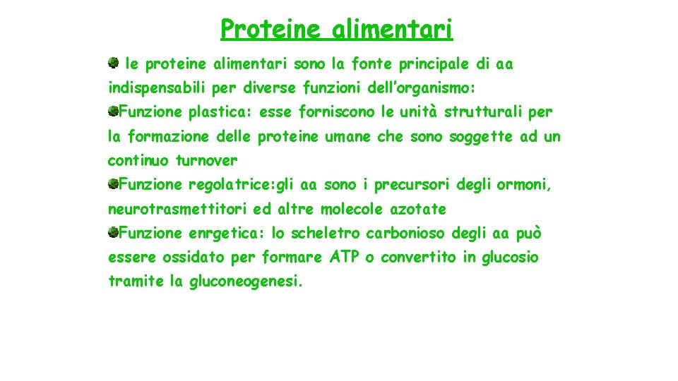 Proteine alimentari le proteine alimentari sono la fonte principale di aa indispensabili per diverse