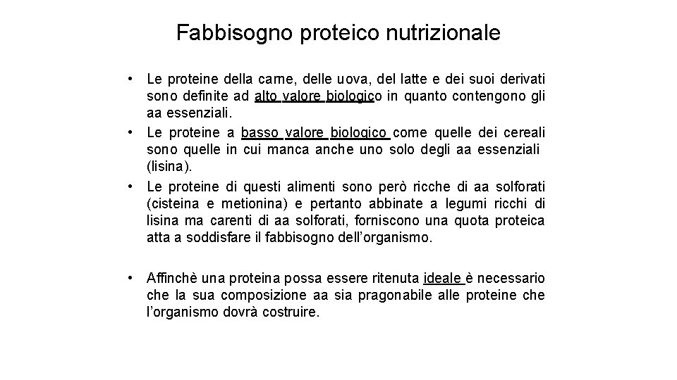 Fabbisogno proteico nutrizionale • Le proteine della carne, delle uova, del latte e dei