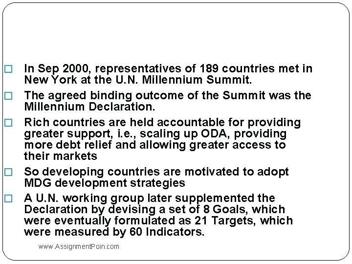 � In Sep 2000, representatives of 189 countries met in � � New York
