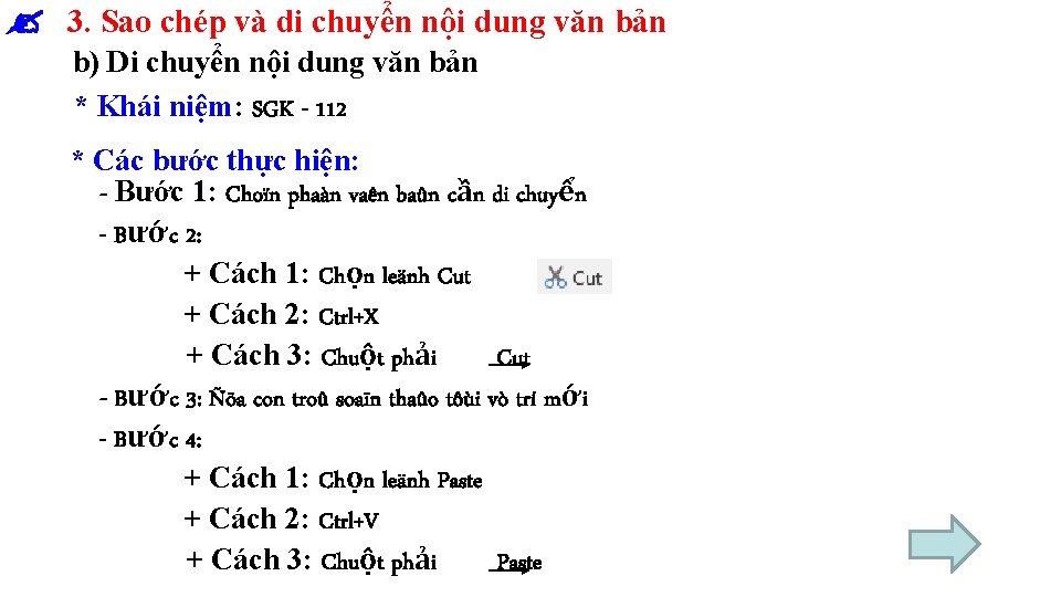  3. Sao chép và di chuyển nội dung văn bản b) Di chuyển