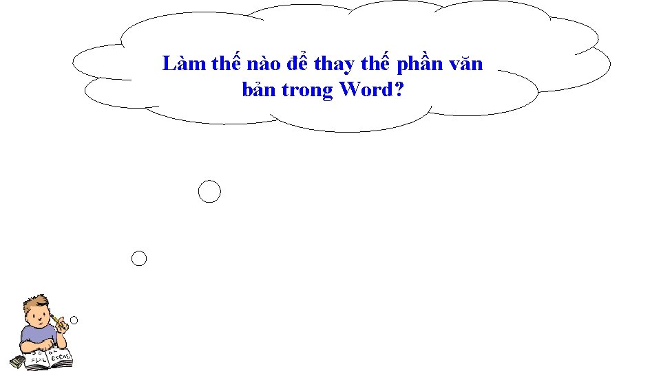 Làm thế nào để thay thế phần văn bản trong Word? 